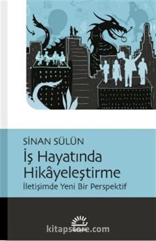 İş Hayatında Hikayeleştirme