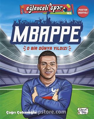 Mbappe - O Bir Dünya Yıldızı