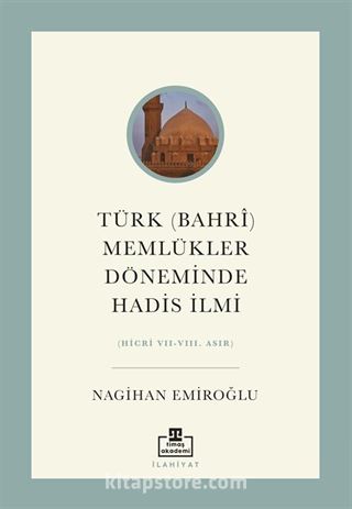 Türk (Bahrî) Memlükler Döneminde Hadis İlmi