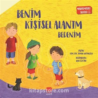 Benim Kişisel Alanım Bedenim / Mahremiyet Serisi 1