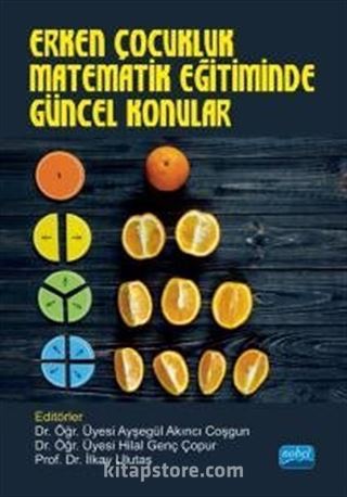 Erken Çocukluk Matematik Eğitiminde Güncel Konular