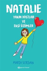 Natalie: Yakın Dostlar ve Ekşi Üzümler