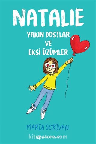 Natalie: Yakın Dostlar ve Ekşi Üzümler