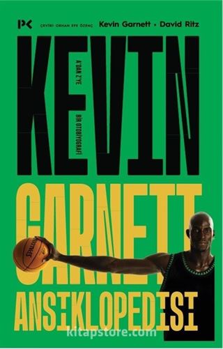 Kevin Garnett Ansiklopedisi: A'dan Z'ye Bir Otobiyografi