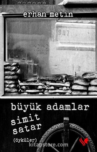 Büyük Adamlar Simit Satar