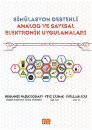 Simülasyon Destekli Analog Ve Sayısal Elektronik Uygulamaları