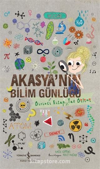 Akasya'nın Bilim Günlüğü (Birinci Kitap, Yaz Bilimi)