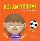 Bulamıyorum! / Sen Yaparsın!