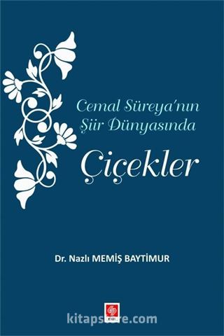 Cemal Süreya'nın Şiir Dünyasında Çiçekler