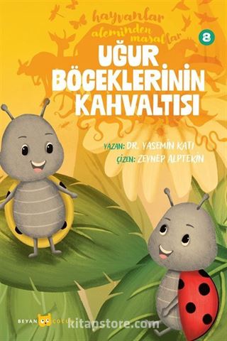 Uğur Böceklerinin Kahvaltısı / Hayvanlar Aleminden Masallar 8