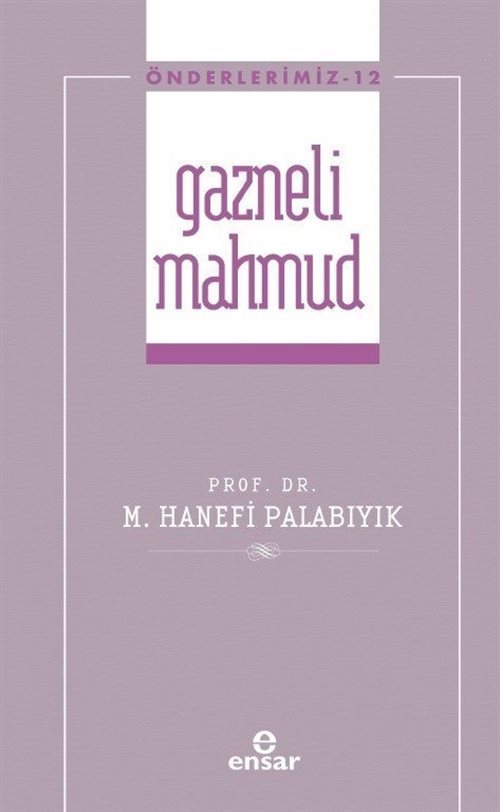 Gazneli Mahmmud / Önderlerimiz 12