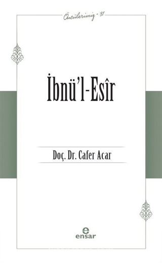 İbnü'l-Esir / Öncülerimiz 31