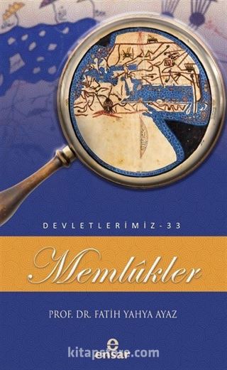 Memlükler / Devletlerimiz 33