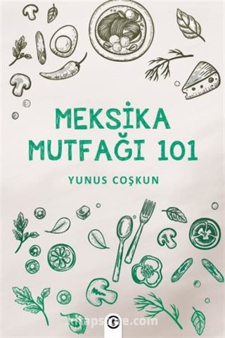 Meksika Mutfağı 101