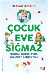 Çocuk Eve Sığmaz