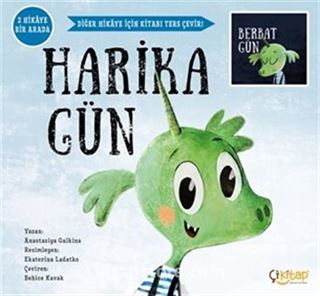 Harika Gün / Berbat Gün