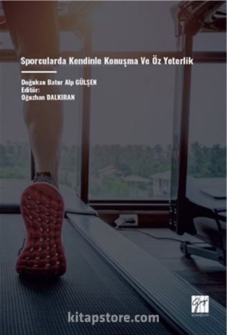 Sporcularda Kendinle Konuşma ve Öz Yeterlik