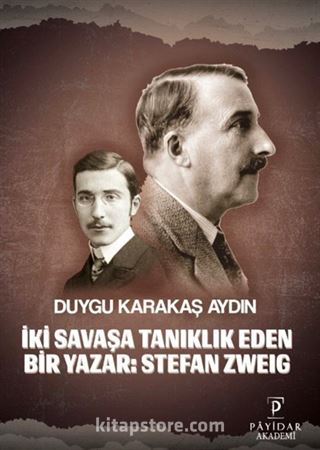 İki Savaşa Tanıklık Eden Bir Yazar: Stefan Zweig