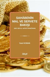 Sahabenin Mal ve Servete Bakışı (Ebû Zer el-Gıfarî Örneğinde)