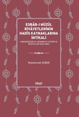 Esbab-ı Nüzûl Rivayetlerinin Hadîs Kaynaklarına İntikali (Abdürrezzak b. Hemmam'ın Tefsîri ve Rivayetleri Özelinde)