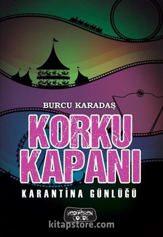 Korku Kapanı / Karantina Günlüğü