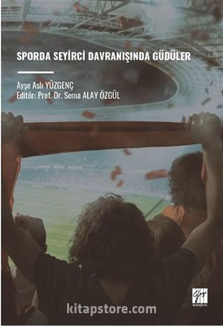 Sporda Seyirci Davranışında Güdüler