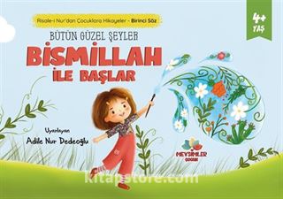 Bütün Güzel Şeyler Bismillah İle Başlar