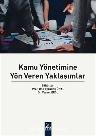 Kamu Yönetimine Yön Veren Yaklaşımlar