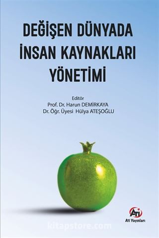 Değişen Dünyada İnsan Kaynakları Yönetimi