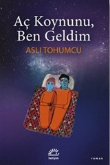 Aç koynunu Ben Geldim