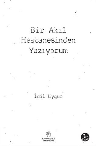 Bir Akıl Hastanesinden Yazıyorum