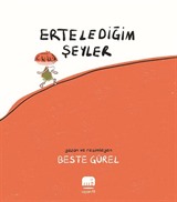 Ertelediğim Şeyler