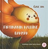 Fırtınanın Kalbine Bakmak