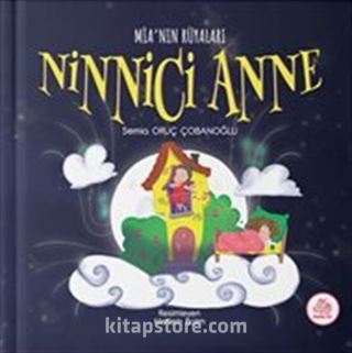 Mia'nın Rüyaları Ninnici Anne