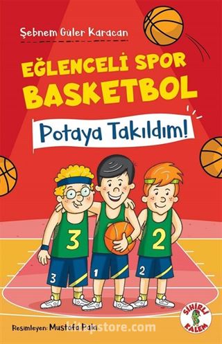 Eğlenceli Spor Basketbol / Potaya Takıldım!