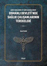 Osmanlı Devleti'nde Sağlık Çalışanlarının Terekeleri