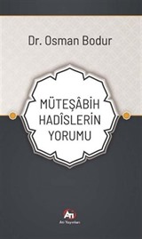 Müteşabih Hadîslerin Yorumu