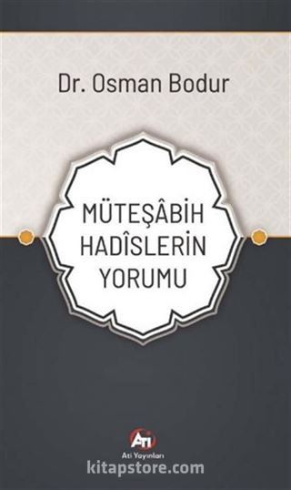 Müteşabih Hadîslerin Yorumu