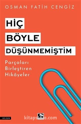 Hiç Böyle Düşünmemiştim