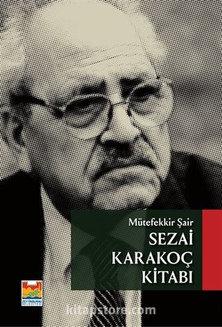 Mütefekkir Şair Sezai Karakoç Kitabı