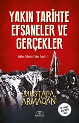 Yakın Tarihte Efsaneler ve Gerçekler