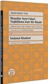 İlhanîler Devri İdarî Teşkilatına Dair Bir Risale (Risale der Resm ü Âyîn-i Padişah-ı Kadîm-i İranzemîn)