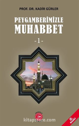 Peygamberimizle Muhabbet 1