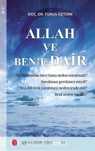 Allah ve Ben'e Dair