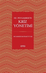 Hz. Peygamber'in Kriz Yönetimi