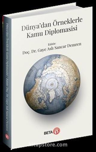 Dünya'dan Örneklerle Kamu Diplomasisi