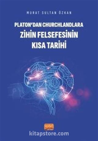 Platon'dan Churchlandlara Zihin Felsefesinin Kısa Tarihi