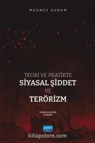 Teori ve Pratikte Siyasal Şiddet ve Terörizm