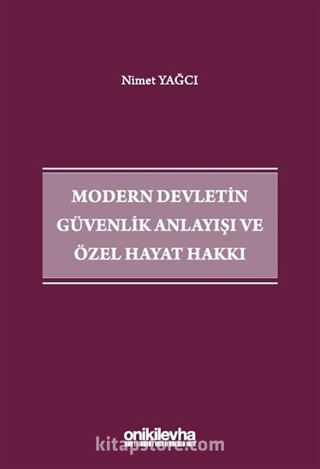 Modern Devletin Güvenlik Anlayışı ve Özel Hayat Hakkı