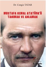 Mustafa Kemal Atatürk'ü Tanımak ve Anlamak